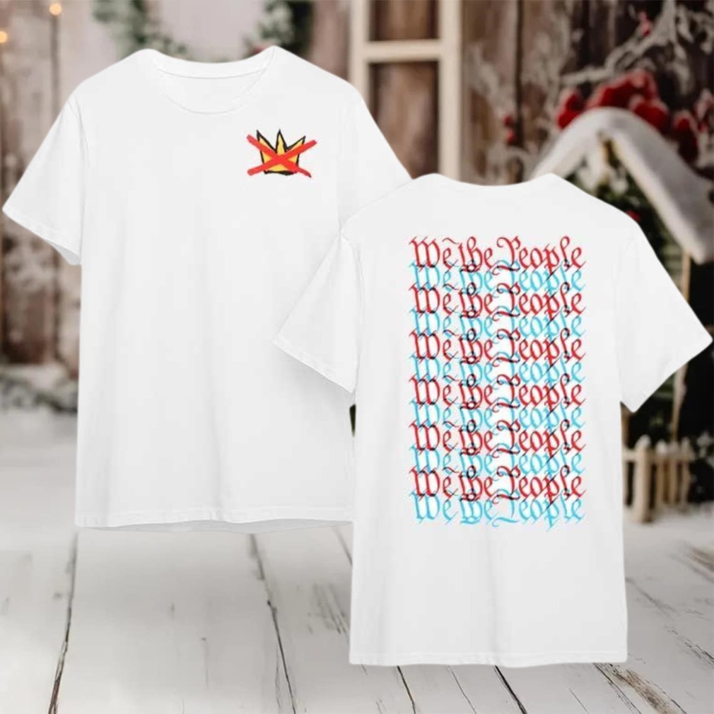 We The People No Kings In America 2025 New Two Sided Shirt