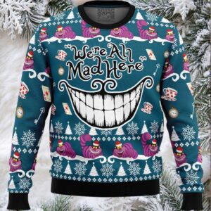 We’re All Mad Here Alice in Wonderland Ugly Christmas Sweater We’re All Mad Here Alice in Wonderland Ugly Christmas Sweater