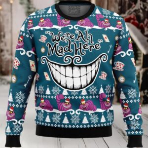 We’re All Mad Here Alice in Wonderland Ugly Christmas Sweater