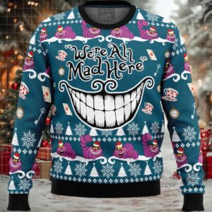 We're All Mad Here Alice in Wonderland Ugly Christmas Sweater