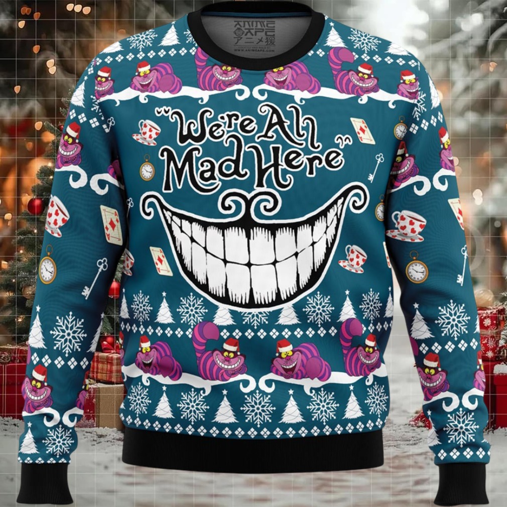 We’re All Mad Here Alice in Wonderland Ugly Christmas Sweater We’re All Mad Here Alice in Wonderland Ugly Christmas Sweater