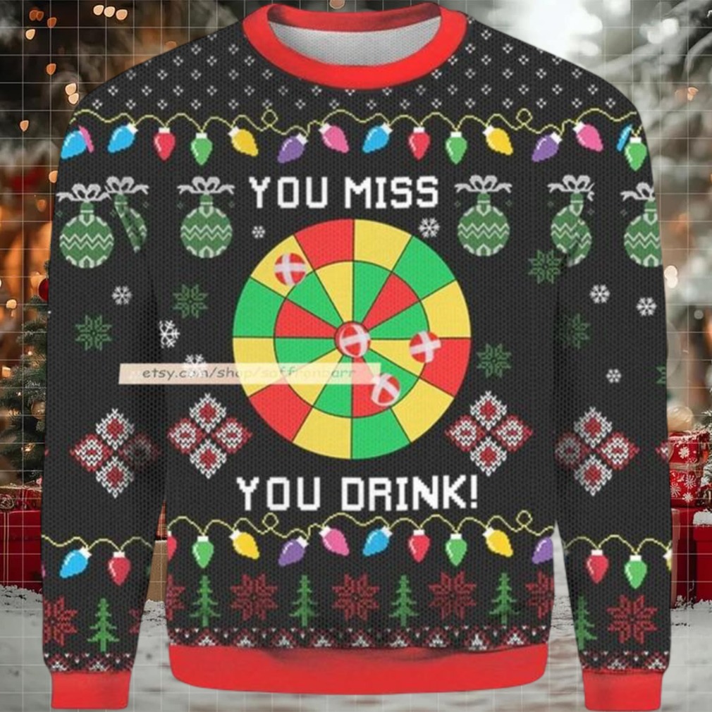 You Miss You Drink Ugly Christmas 3D Sweater You Miss You Drink Ugly Christmas 3D Sweater