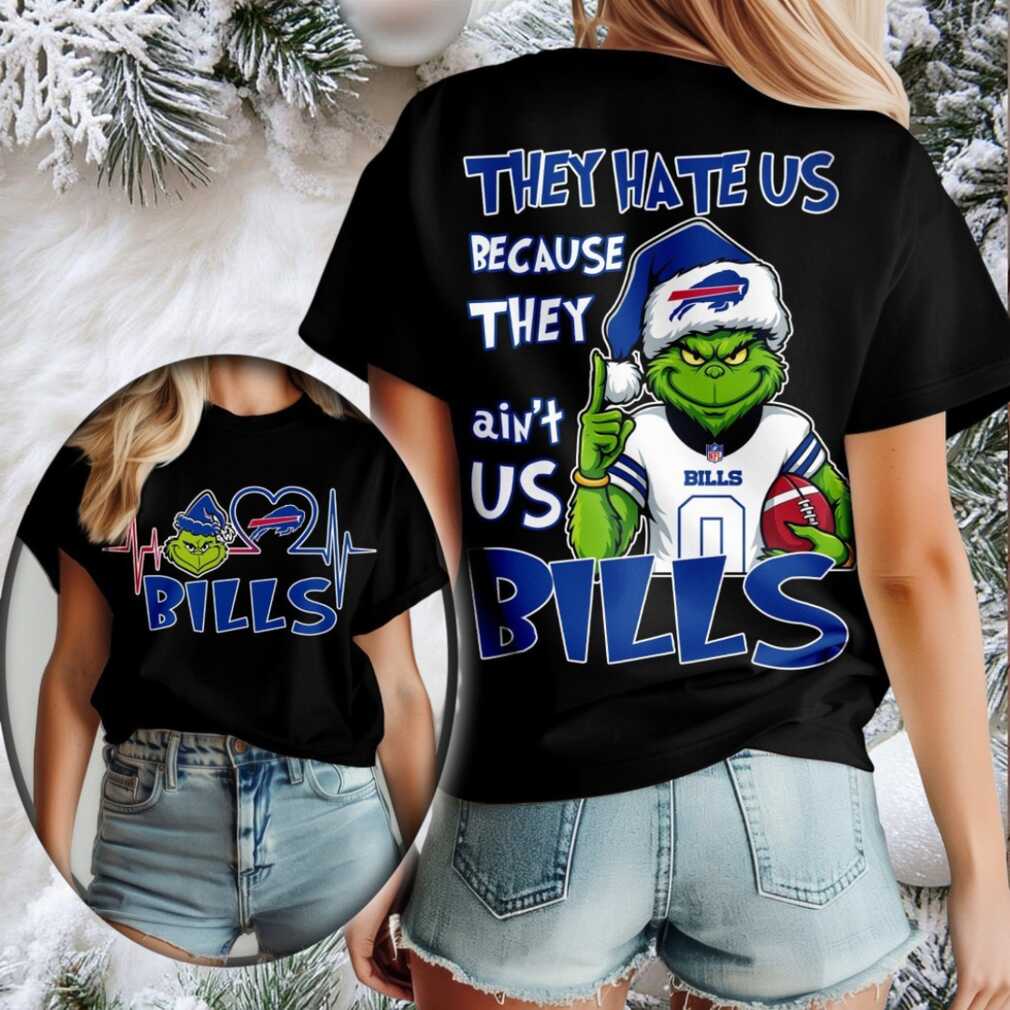 Buffalo Bills Grinch Santa They Hate Us Because They Ain’t Us Merry Christmas Shirt
