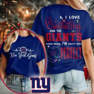 New York Giants NFL I Love Crocheting And The Which Means I’m Pretty Much Perfect Shirt