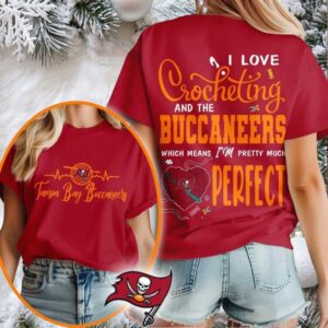 Tampa Bay Buccaneers NFL I Love Crocheting And The Which Means I’m Pretty Much Perfect Shirt