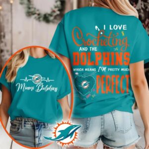 Miami Dolphins NFL I Love Crocheting And The Which Means I’m Pretty Much Perfect Shirt