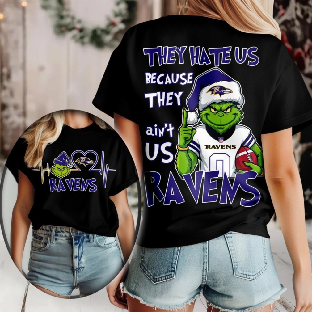 Baltimore Ravens Grinch Santa They Hate Us Because They Ain’t Us Merry Christmas Shirt Baltimore Ravens Grinch Santa They Hate Us Because They Ain’t Us Merry Christmas Shirt