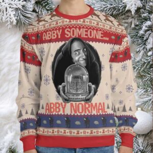 Abby Someone Young Frankenstein Ugly Christmas Sweatshirt