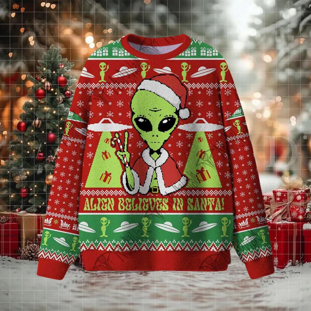Alien Believes in Santa! Ugly Sweatshirts - Front View