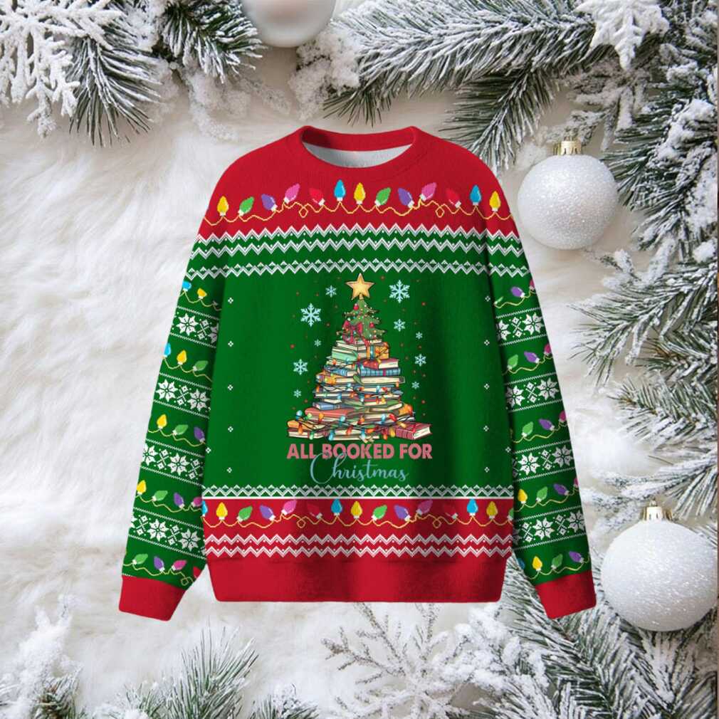 All Booked For Christmas Ugly Sweater All Booked For Christmas Ugly Sweater