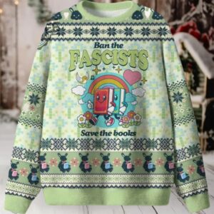 Ban The Fascists Save The Books Ugly Christmas Sweater Men Women For Sale