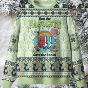 Ban The Fascists Save The Books Ugly Christmas Sweater Men Women For Sale