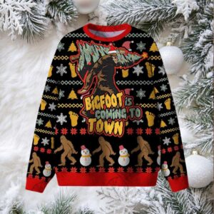 Bigfoot is Coming to Town Ugly Sweatshirts