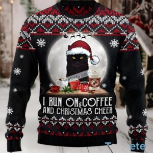 Black Cat Mom I Run On Coffee Naughty Ugly Christmas Sweaters