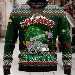 Black Cat Mom I Will Destroy Christmas Funny Ugly Sweater