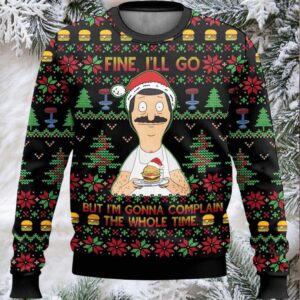 Bob Belcher Fine I’ll Go Bob’s Burgers Ugly Christmas Sweater
