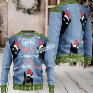 Cat If You Hurt My Cat Christmas Vacation Ugly Sweater