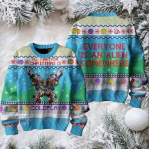 Coldplay All I Want For Christmas Is Coldplay Everyone Is An Alien Somewhere Colorful Ugly Christmas Sweater