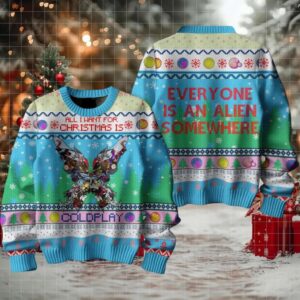 Coldplay All I Want For Christmas Is Coldplay Everyone Is An Alien Somewhere Colorful Ugly Christmas Sweater