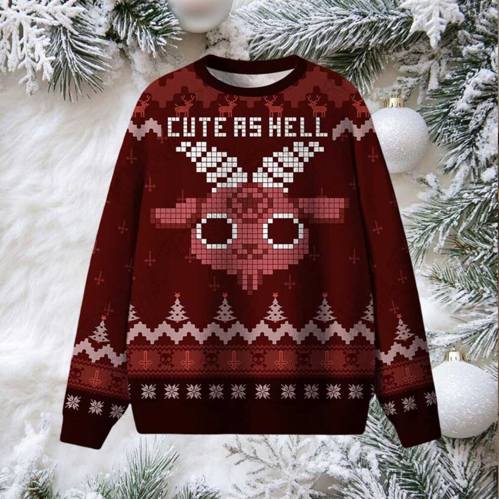 Cute as Hell Ugly Sweatshirts Cute as Hell Ugly Sweatshirts