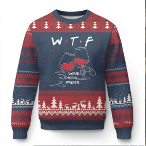 Funny Thanksgiving Friendsgiving Ugly Christmas Sweater WTF Wine Tasting Friends