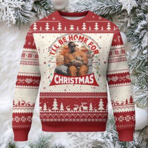 Funny Xmas Diddy Party Ugly Christmas Sweater I'll Be Home For Christmas