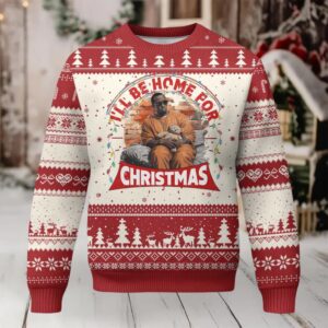 Funny Xmas Diddy Party Ugly Christmas Sweater I'll Be Home For Christmas