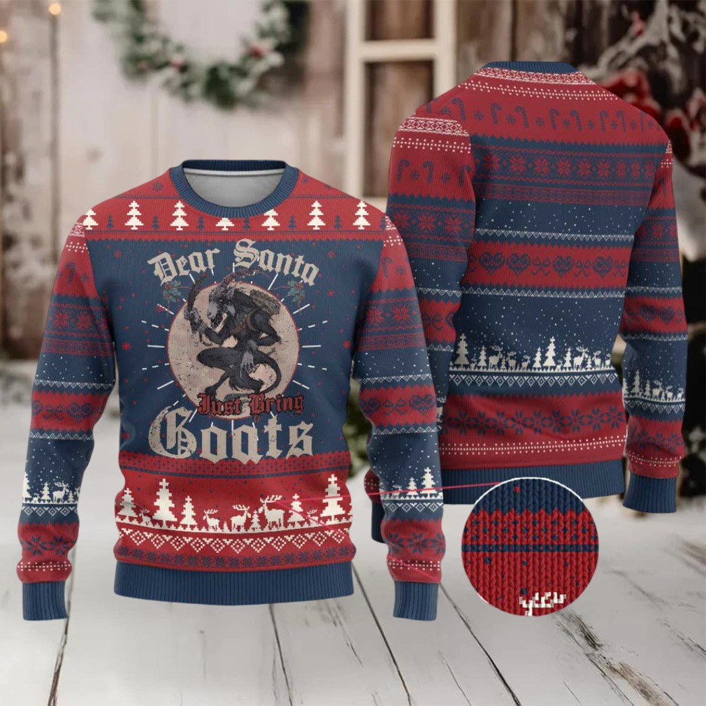 Funny Yule Xmas Ugly Christmas Sweater Dear Santa Just Bring Goats Krampus Funny Yule Xmas Ugly Christmas Sweater Dear Santa Just Bring Goats Krampus