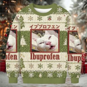 Green Ibuprofen Meme Cat Christmas Ugly Sweatshirt Green Ibuprofen Meme Cat Christmas Ugly Sweatshirt