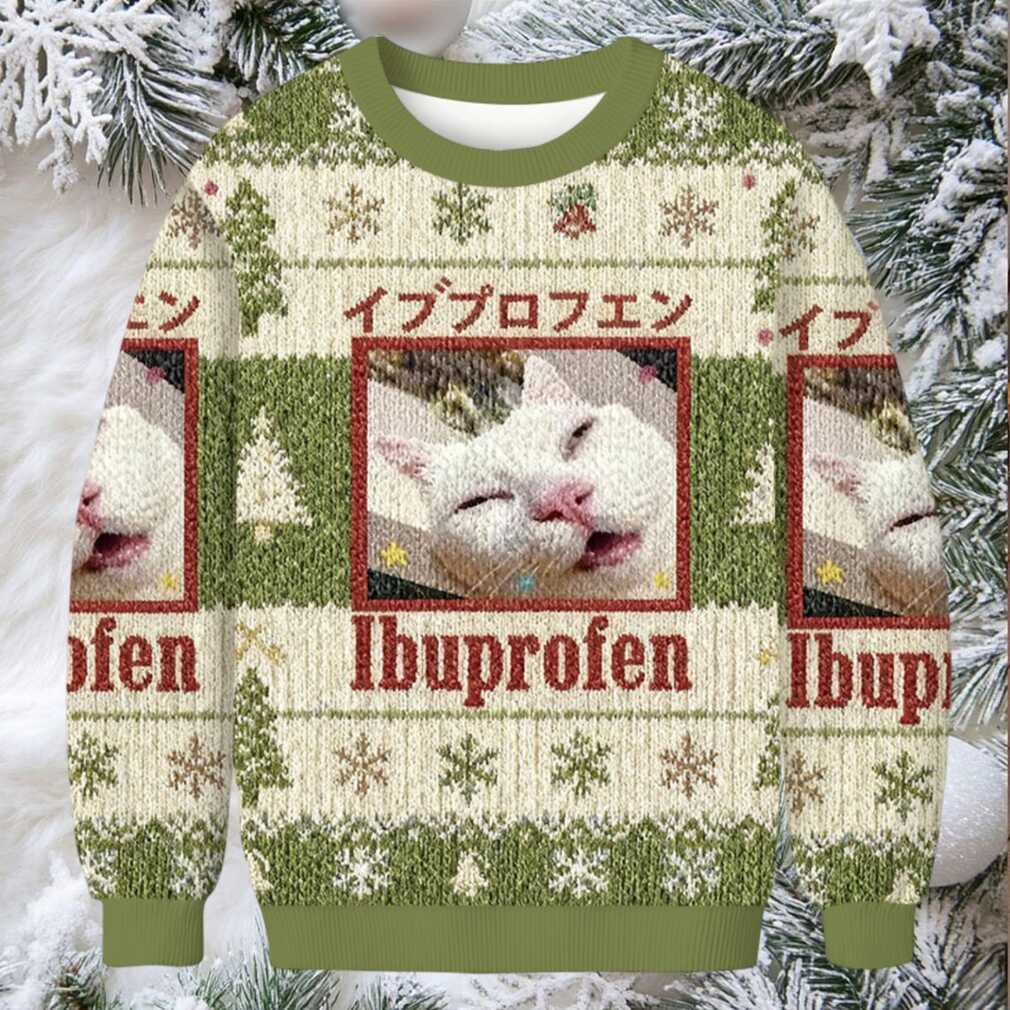 Green Ibuprofen Meme Cat Christmas Ugly Sweatshirt Green Ibuprofen Meme Cat Christmas Ugly Sweatshirt