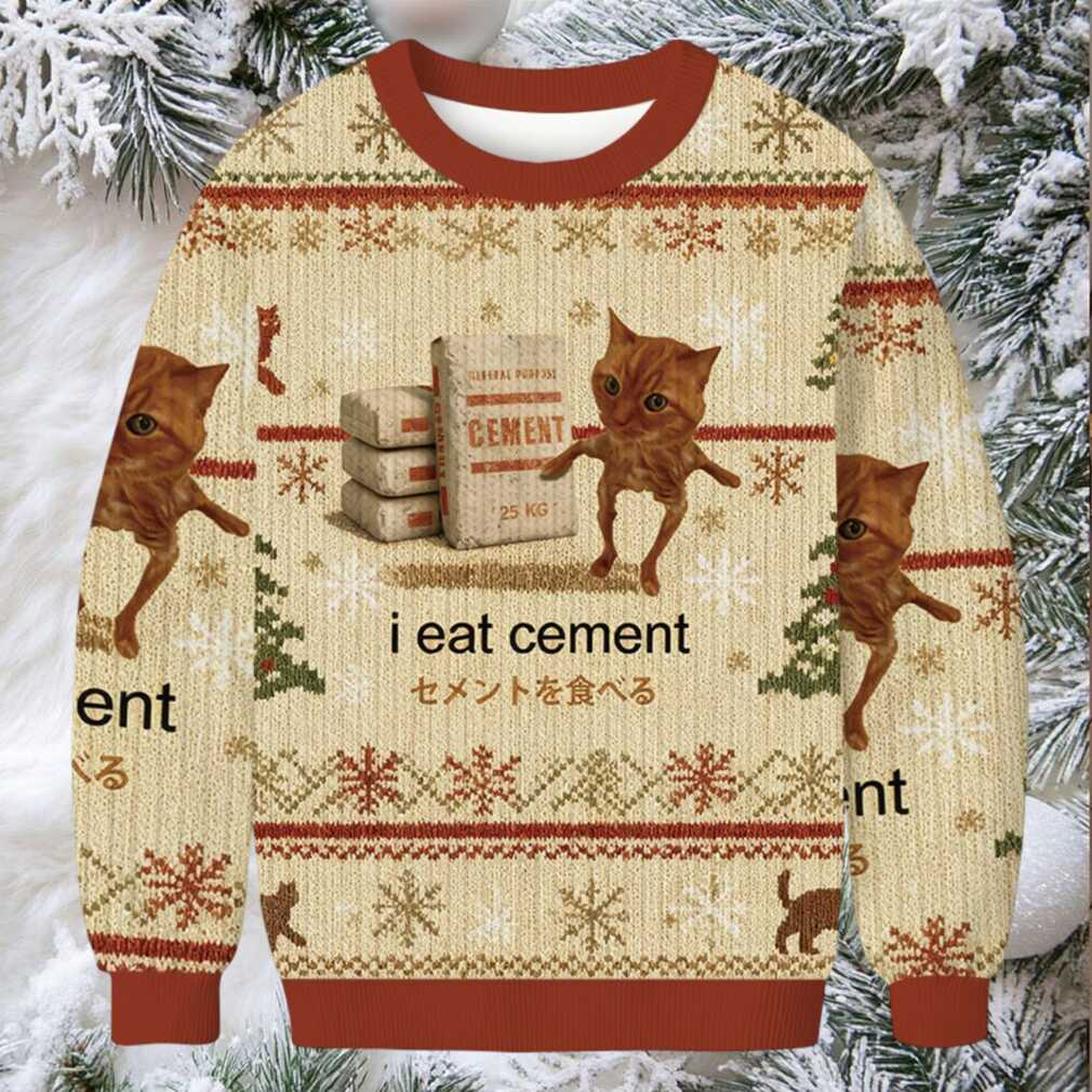 I Eat Cement Meme Christmas Ugly Sweatshirt I Eat Cement Meme Christmas Ugly Sweatshirt