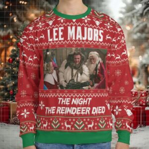 Lee Majors The Night the Reindeer Died Ugly Christmas Sweatshirt