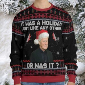 Or was it Ugly Christmas Sweatshirt