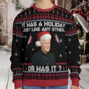 Or was it Ugly Christmas Sweatshirt