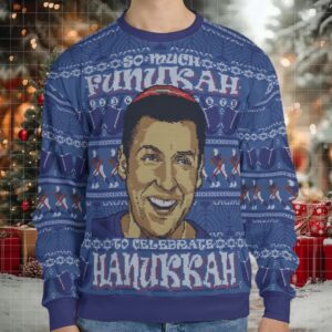 So Much Funukah Ugly Christmas Sweatshirt