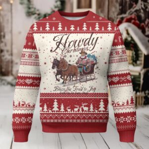 Western Christmas Ugly Christmas Sweater Howdy Christmas Blaze The Trail To Joy Cowboy Santa