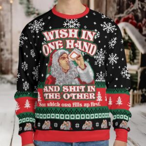 Wish In One Hand Ugly Christmas Sweatshirt