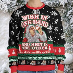 Wish In One Hand Ugly Christmas Sweatshirt