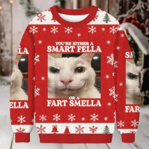 You’re Either a Smart Fella Christmas Ugly Sweatshirt